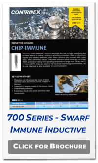 Click for Brochure 700 Series - Swarf Immune Inductive