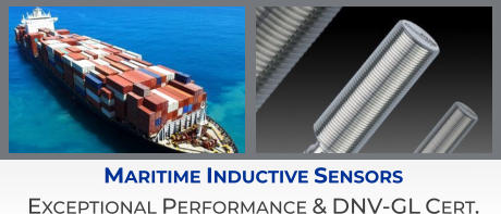 Maritime Inductive Sensors  Exceptional Performance & DNV-GL Cert.