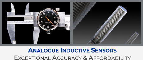 Analogue Inductive Sensors  Exceptional Accuracy & Affordability