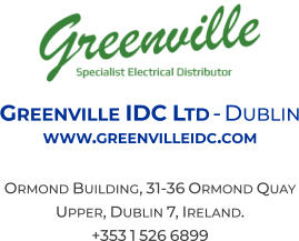 Greenville IDC Ltd - Dublin www.greenvilleidc.com  Ormond Building, 31-36 Ormond Quay Upper, Dublin 7, Ireland. +353 1 526 6899