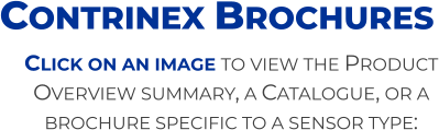 Click on an image to view the Product Overview summary, a Catalogue, or a brochure specific to a sensor type: Contrinex Brochures